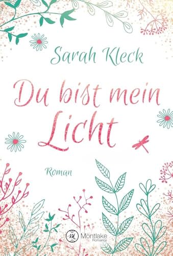 Du bist mein Licht: Roman