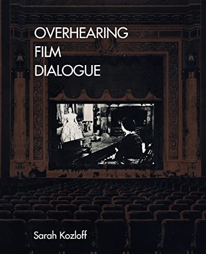 Overhearing Film Dialogue von University of California Press
