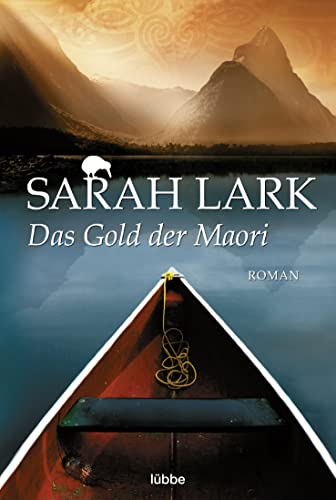 Das Gold der Maori: Roman (Die Kauri-Trilogie, Band 1) von Lübbe
