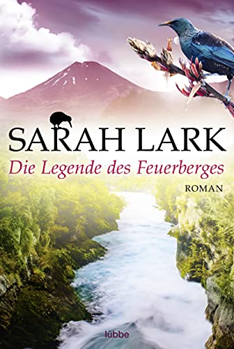 Die Legende des Feuerberges: Roman (Die Feuerblüten-Trilogie, Band 3) von Lübbe