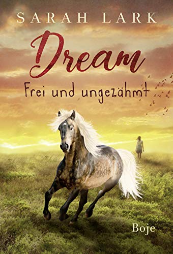 Dream - Frei und ungezähmt von Baumhaus