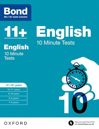 Bond 11+: English: 10 Minute Tests: 11+-12+ years