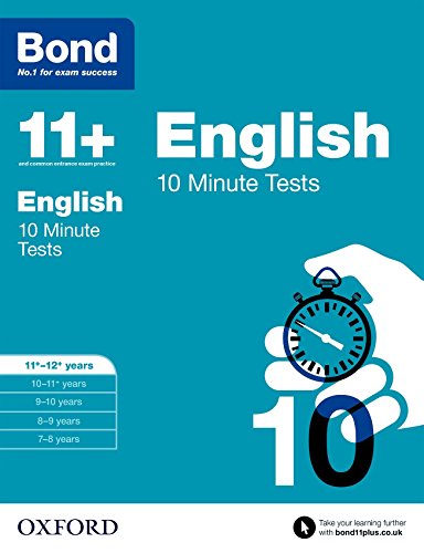 Bond 11+: English: 10 Minute Tests: 11+-12+ years