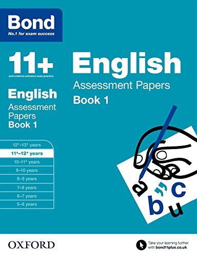 Bond 11+: English: Assessment Papers: 11+-12+ years Book 1
