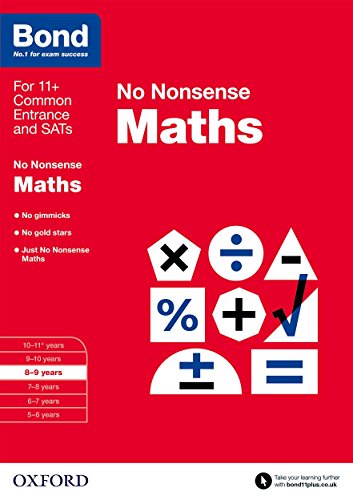 Bond: Maths: No Nonsense: 8-9 years Bond: Maths: No Nonsense: 8-9 years