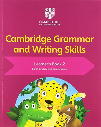 Cambridge Grammar and Writing Skills Learner's (Cambridge Grammar and Writing Skills, 2, Band 2) Cambridge Grammar and Writing Skills Learner's (Cambridge Grammar and Writing Skills, 2, Band 2)