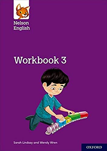 Nelson English: Year 3/Primary 4: Workbook 3 Nelson English: Year 3/Primary 4: Workbook 3