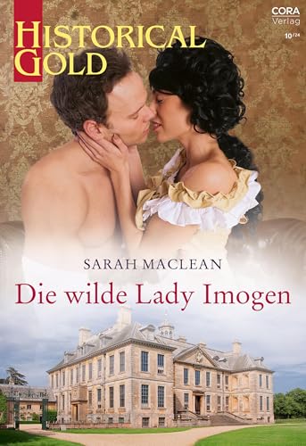 Die wilde Lady Imogen (Historical Gold 408)