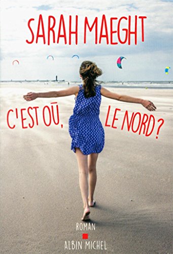 C'est où, le nord ? von ALBIN MICHEL
