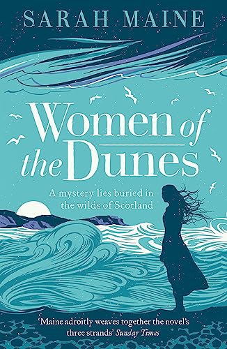 Women of the Dunes: A spellbinding and beautiful historical novel perfect for fans of Kate Morton