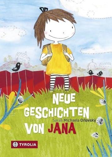 Neue Geschichten von Jana Neue Geschichten von Jana von TYROLIA Gesellschaft m. b. H.