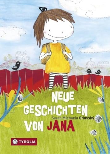 Neue Geschichten von Jana von Tyrolia