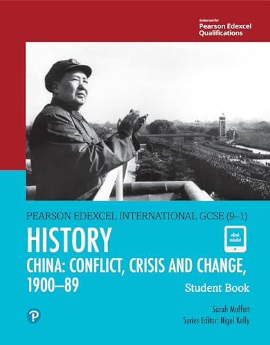 Pearson Edexcel International GCSE (9-1) History: Conflict, Crisis and Change: China, 1900-1989 Student Book von Pearson Education