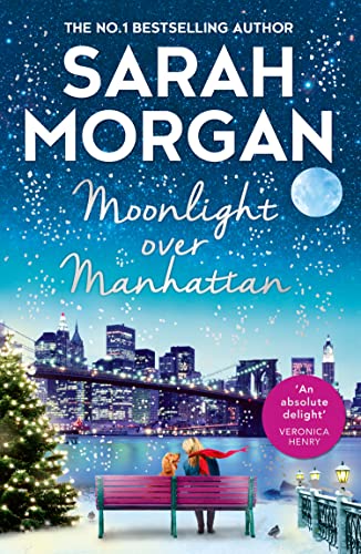 Moonlight Over Manhattan: a charming, heart-warming and festive romance novel from the Sunday Times bestseller
