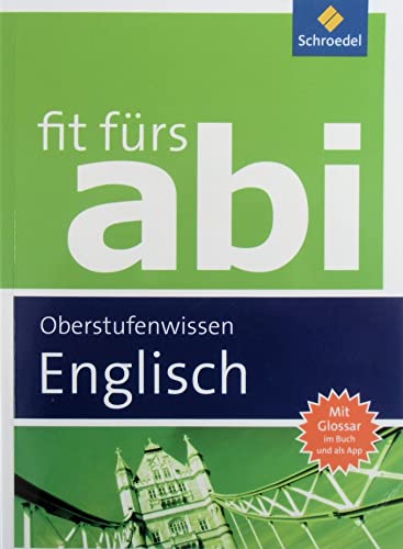 Fit fürs Abi: Englisch Oberstufenwissen Fit fürs Abi: Englisch Oberstufenwissen
