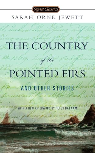 The Country of the Pointed Firs and Other Stories