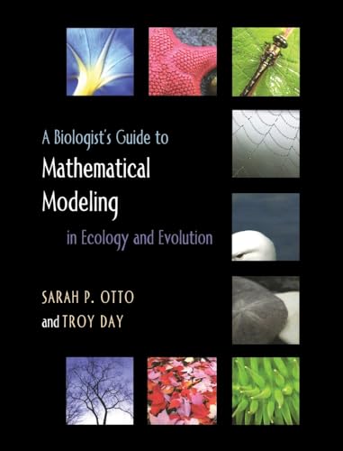A Biologist's Guide to Mathematical Modeling in Ecology and Evolution von Princeton University Press