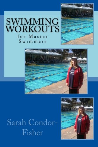 Swimming Workouts: for Master Swimmers von CreateSpace Independent Publishing Platform