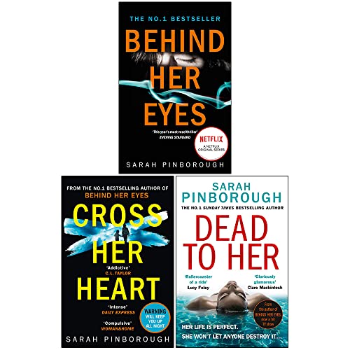 Sarah Pinborough Collection 3 Books Set (Behind Her Eyes, Cross Her Heart, [Hardcover] Dead to Her) - Sarah Pinborough
