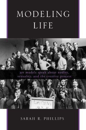 Modeling Life: Art Models Speak About Nudity, Sexuality, And the Creative Process von State University of New York Press
