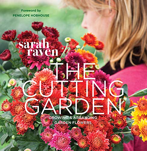 Cutting Garden: Growing and Arranging Garden Flowers von Frances Lincoln