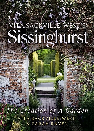 Vita Sackville West's Sissinghurst: The Making of a Garden von Virago