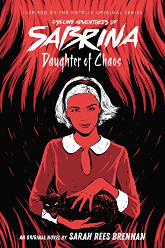 Daughter of Chaos: Volume 2 (Chilling Adventures of Sabrina)