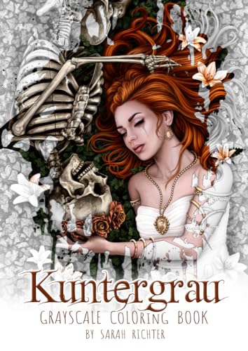 Kuntergrau: Grayscale Coloring Book by Sarah Richter von NOVA MD