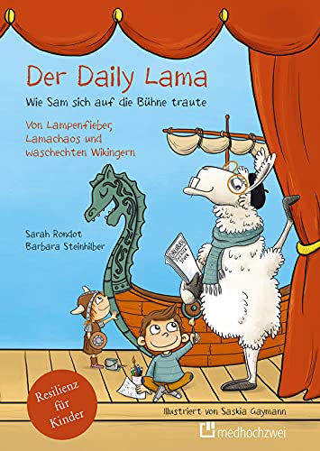 Der Daily Lama. Wie Sam sich auf die Bühne traute – von Lampenfieber, Lamachaos und waschechten Wikingern (Bd. 3)