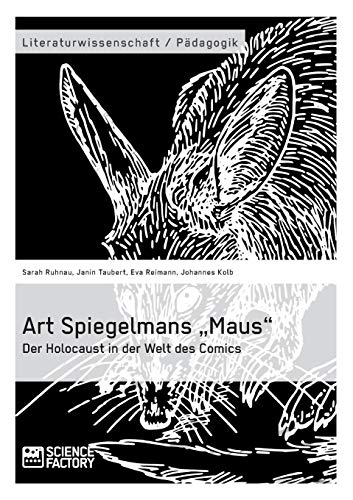 Art Spiegelmans „Maus“. Der Holocaust in der Welt des Comics