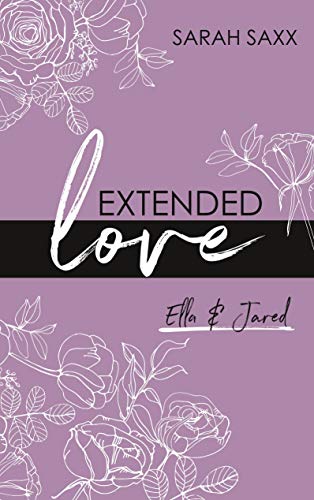 Extended love: Ella & Jared von Books on Demand