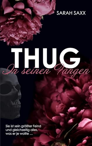 Thug: In seinen Fängen (Dirty, Rich & Thug)