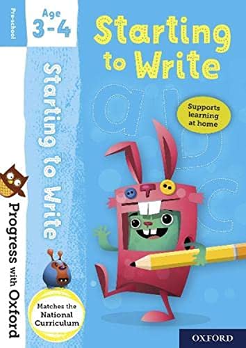Progress with Oxford: Starting to Write Age 3-4: 1 Progress with Oxford: Starting to Write Age 3-4: 1