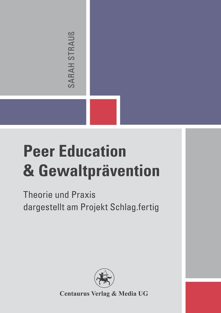 Peer Education und Gewaltprävention von Centaurus Verlag & Media