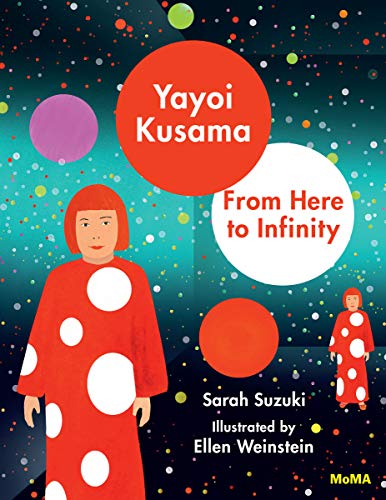 Yayoi Kusama: From Here to Infinity! von Museum of Modern Art