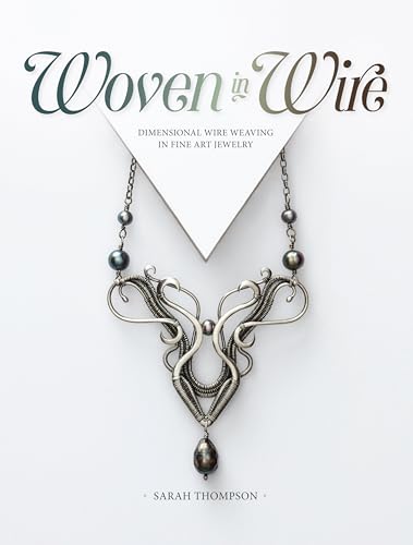 Woven in Wire: Dimensional Wire Weaving in Fine Art Jewelry von Penguin