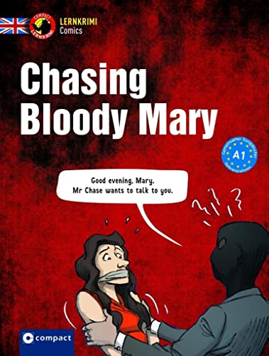 Chasing Bloody Mary: Englisch A1 (Compact Lernkrimi Comics)
