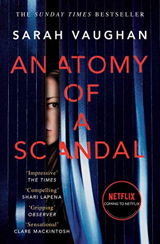 Anatomy of a Scandal: Now a major Netflix series von Simon & Schuster