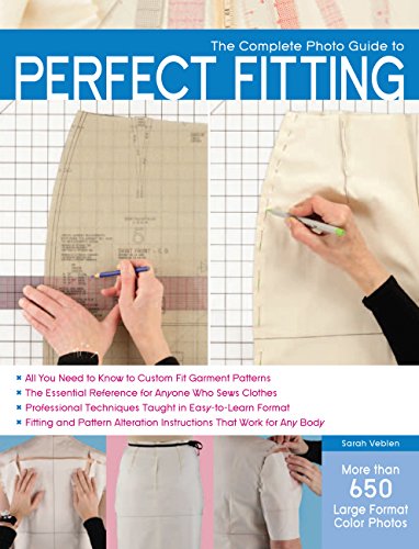 Complete Photo Guide to Perfect Fitting von Creative Publishing international