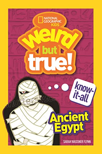 Weird But True Know-It-All: Ancient Egypt