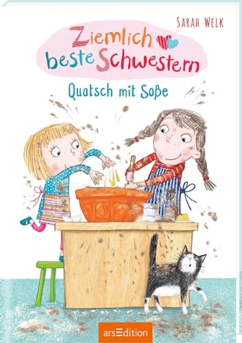 Ziemlich beste Schwestern – Quatsch mit Soße (Ziemlich beste Schwestern 1): Lustiges Kinderbuch mit vielen Bildern für freche Mädchen und Jungen ab 7 Jahre Ziemlich beste Schwestern – Quatsch mit Soße (Ziemlich beste Schwestern 1): Lustiges Kinderbuch mit vielen Bildern für freche Mädchen und Jungen ab 7 Jahre