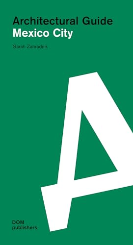 Architectural Guide Mexico City (Architekturführer/Architectural Guide)