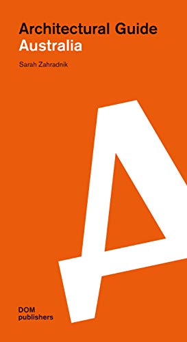 Australia. Architectural Guide (Architekturführer/Architectural Guide)