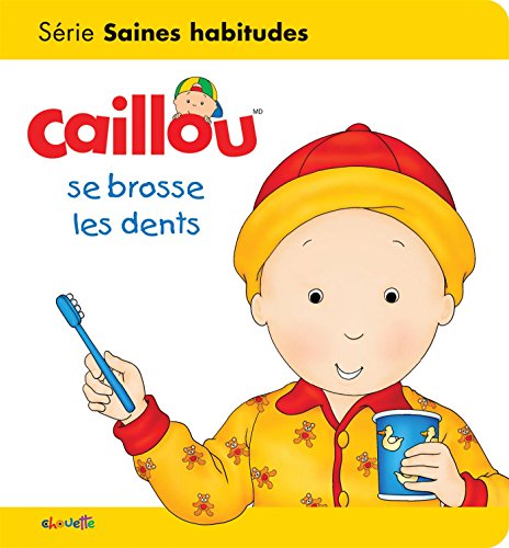 Caillou se brosse les dents von CHOUETTE