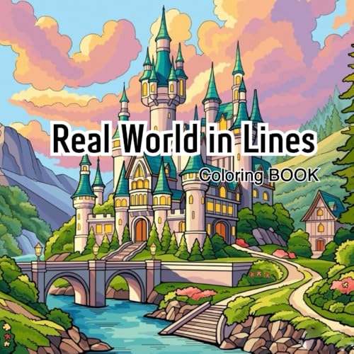 Real World in Lines: A Realistic Coloring Book Featuring Nature, City, and Countryside Scenes von Independently published