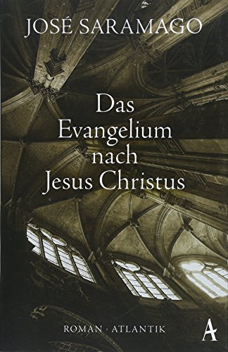 Das Evangelium nach Jesus Christus Das Evangelium nach Jesus Christus