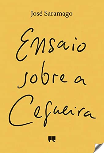 Ensaio sobre a Cegueira: Romance Ensaio sobre a Cegueira: Romance