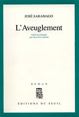 L'Aveuglement L'Aveuglement