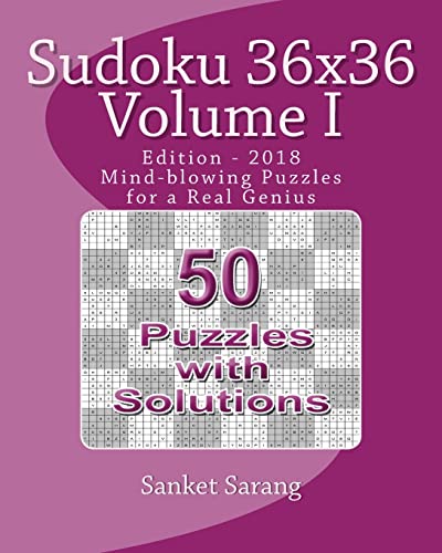 Sudoku 36x36: Mind-blowing Puzzles for a Real Genius von CREATESPACE