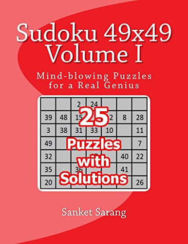 Sudoku 49x49 Vol I: Volume I von CREATESPACE
